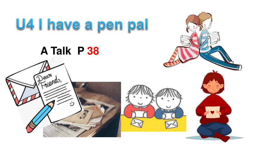 Unit 4 I have a pen pal Part A  Let’s  talk  课件(共20张PPT)