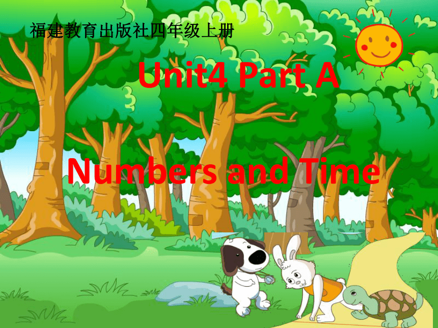 Unit 4 Numbers and time PA 课件