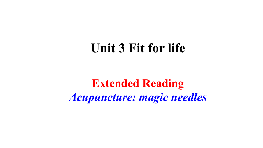 牛津译林版（2019）选择性必修 第二册Unit 3 Fit for life  Extended reading 课件（共20张ppt）