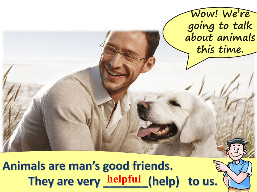 Module 1 Relationships Unit 2 Our animal friends 课件（37张PPT）