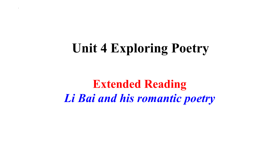 译林版（2019）  选择性必修第一册  Unit 4 Exploring Poetry  Extended reading课件（共26张PPT)