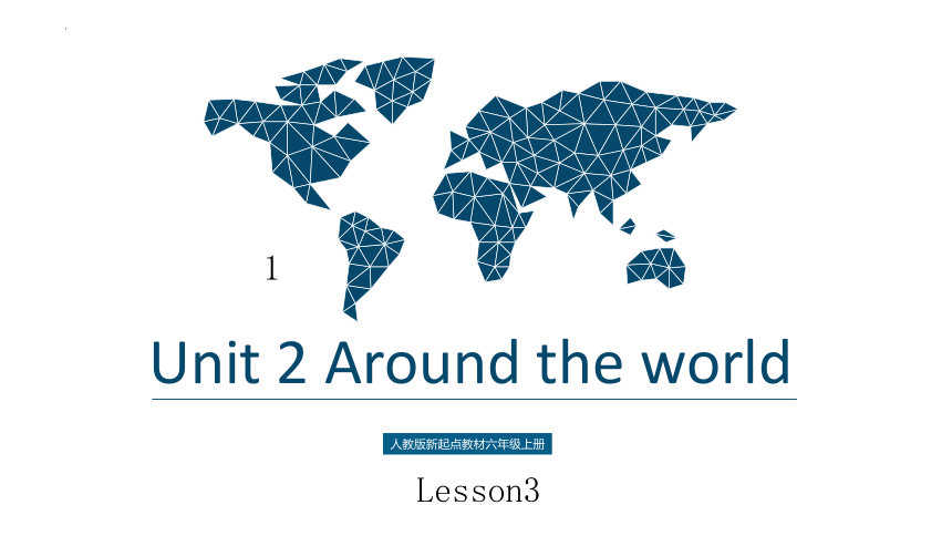 Unit 2 Around the world Lesson 3 课件(共14张PPT)
