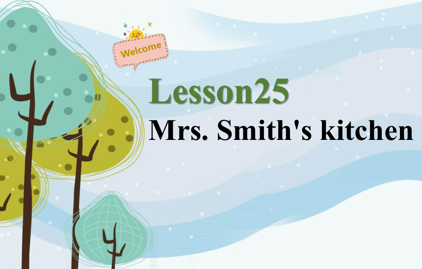 新概念英语第一册Lesson25 Mrs. Smith's kitchen课件(共21张PPT)