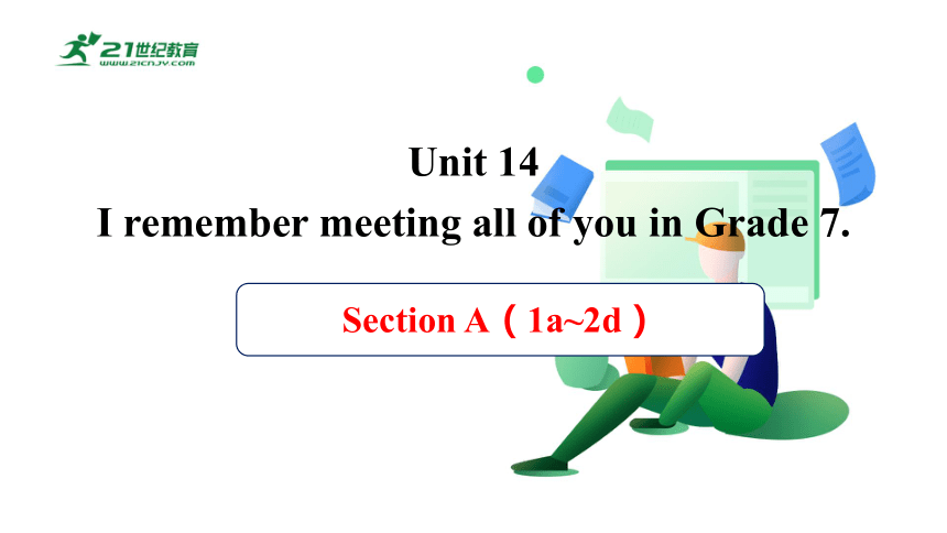 【新课标】Unit 14 SectionA(1a-2d)课件（人教新目标九年级）