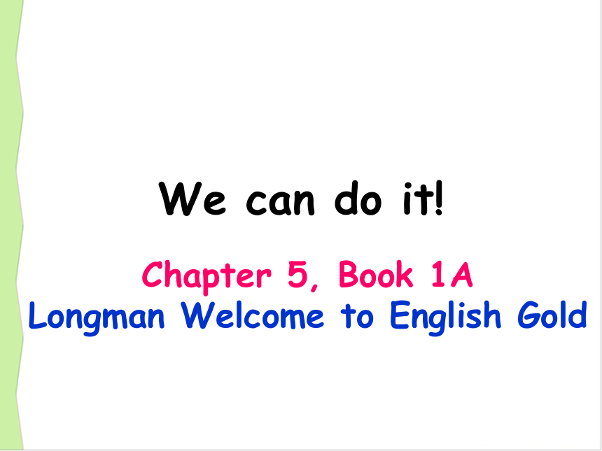 香港朗文英语一年级上册  Chapter 5 We can do it! 课件 (共12张PPT)