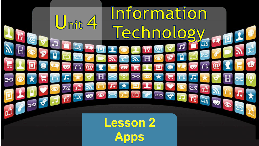 北师大版（2019）必修第二册Unit 4 Information technology Lesson 2 Apps课件（共23张PPT,内镶嵌音频）