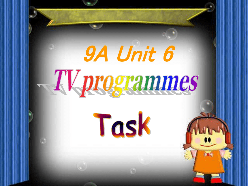 牛津译林版英语九年级上Unit 6 TV programmesTask课件(32张PPT)
