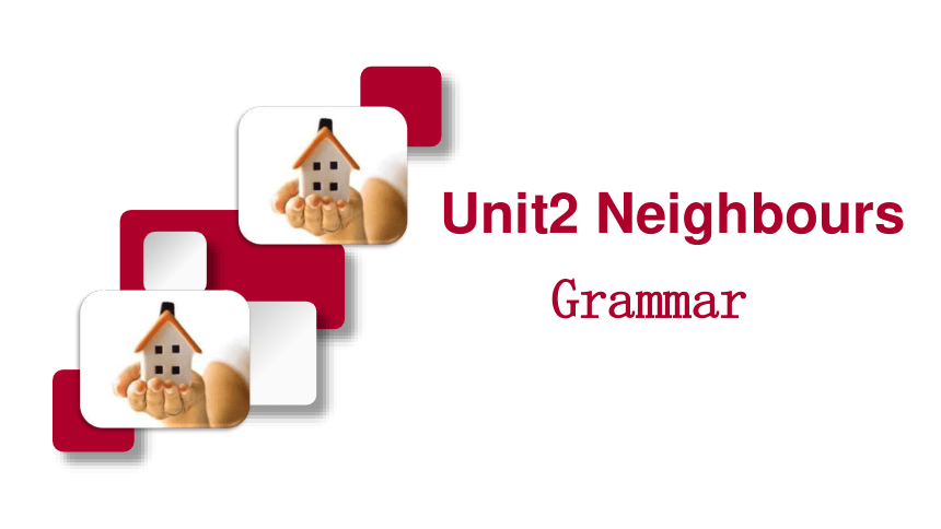 Unit 2 Neighbours Grammar 课件 牛津译林版七年级英语下册 (共25张PPT)