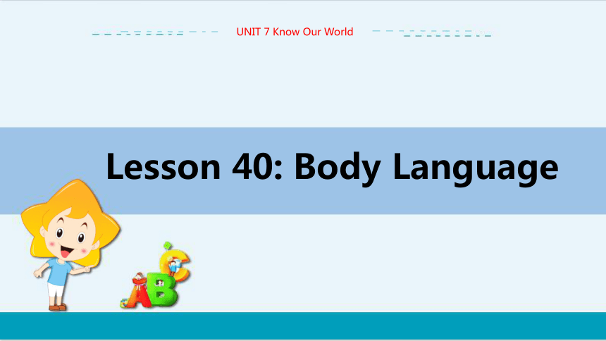 UNIT7 Lesson 40 教学课件--冀教版初中英语八年级下