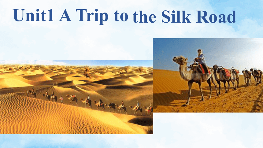 冀教版七年级下册  Unit 1 A Trip to the Silk Road  Lesson 1：A Trip to China课件（共16张PPT）
