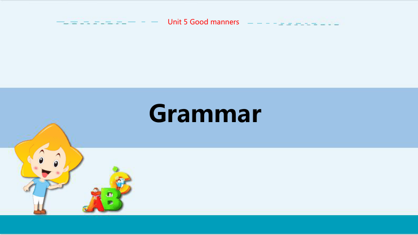 Unit 5 Grammar教学课件--牛津译林版中学英语八年级下