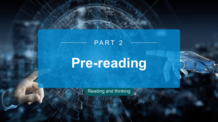 人教版（2019）选择性必修 第一册Unit 2 Looking into the Future Reading and Thinking 课件(共56张PPT)