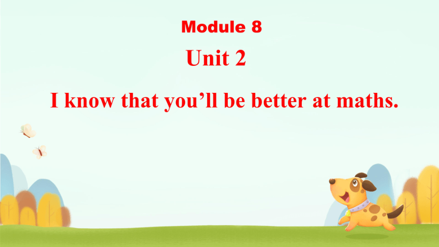 Module 8 My future life Unit 2课件（希沃版+PPT图片版）