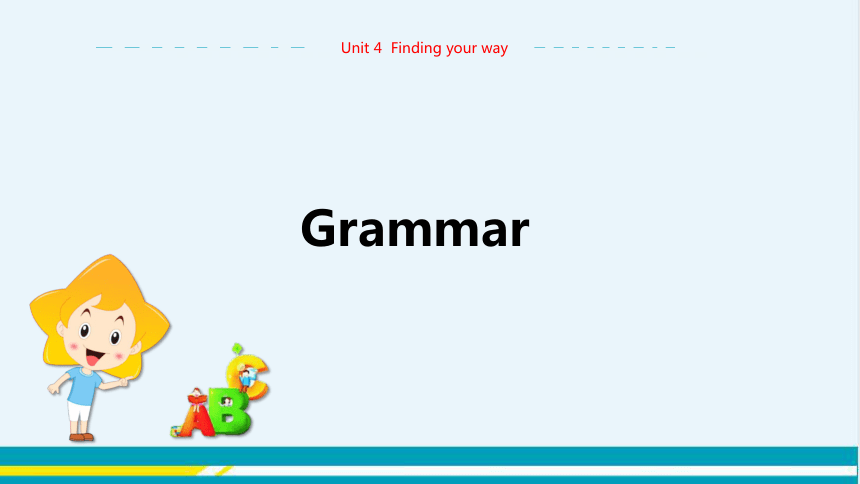 Unit 4 Grammar教学课件-译林牛津版初中英语七年级（下）