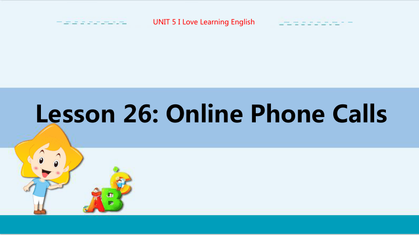 教学课件 --冀教版中学英语七年级（下） UNIT5 Lesson26