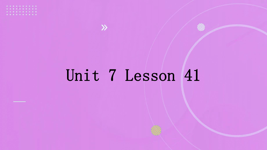 Unit 7 Lesson 41 Jenny's Good Advice课件 2023-2024学年冀教版英语九年级全册（21张PPT）