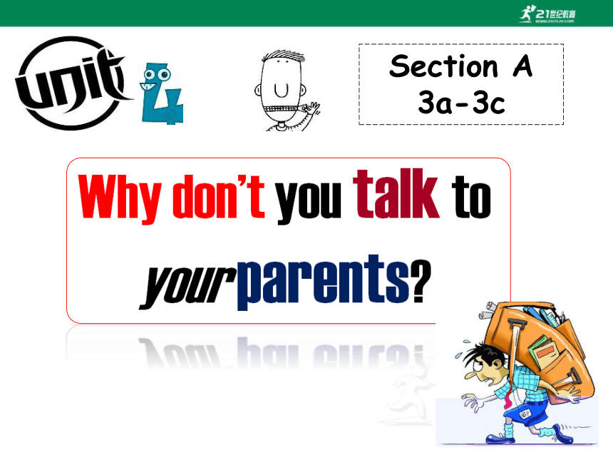 人教新目标八下Unit 4 Why don’t you talk to your parents?Section A 3a-3c课件+学习任务 ...