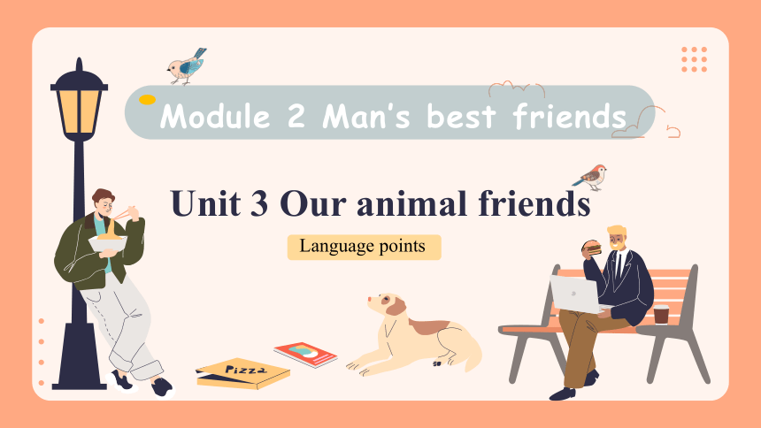 Unit 3 Our animal friends. Language points课件(共22张PPT)2023-2024学年牛津深圳版七年级英语下册