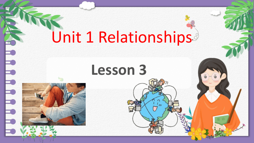 北师大版（2019）  选择性必修第一册  Unit 1 Relationships  Lesson 3 So Close, Yet So Far课件(共18张PPT)