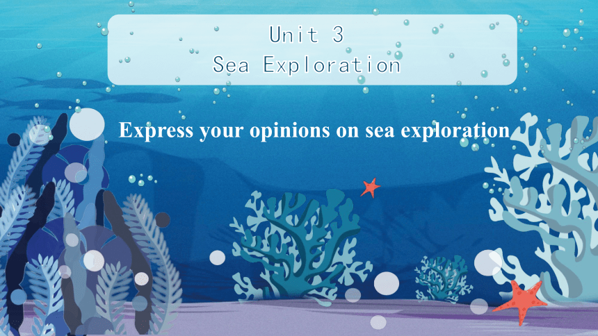 人教版（2019）选择性必修 第四册Unit 3 Sea Exploration Reading for Writing 课件(共41张PPT)