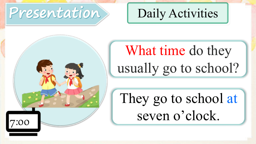 Unit 2 What time do you go to school?Section A 2a-2d 课件 2023-2024学年人教版英语七年级下册(共38张PPT，含内嵌音频)