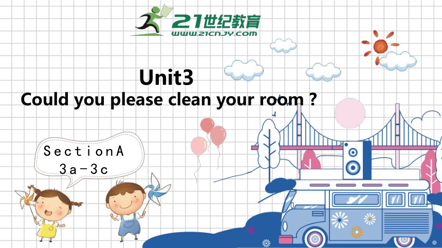 人教八下Unit3 Could you please clen your room ?Section A 3a-3c课件+内嵌视频