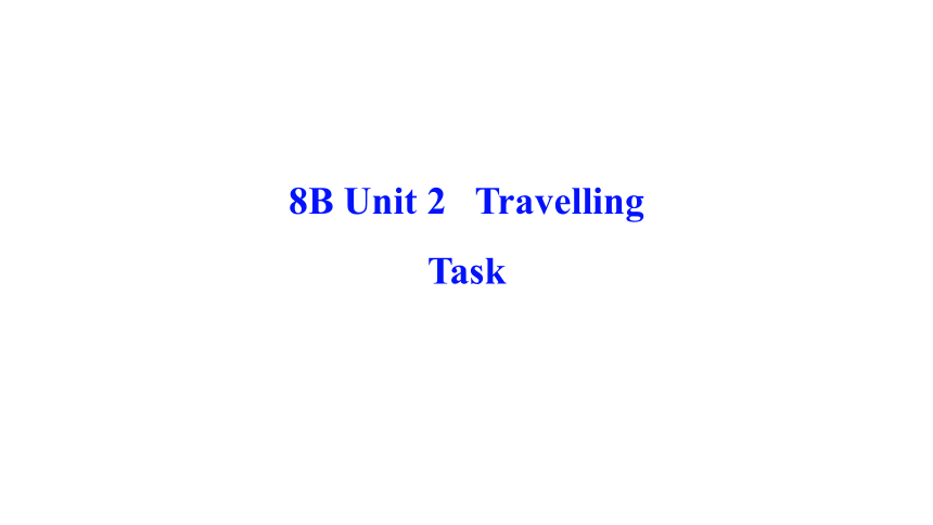 牛津译林版Unit 2 Travelling task课件