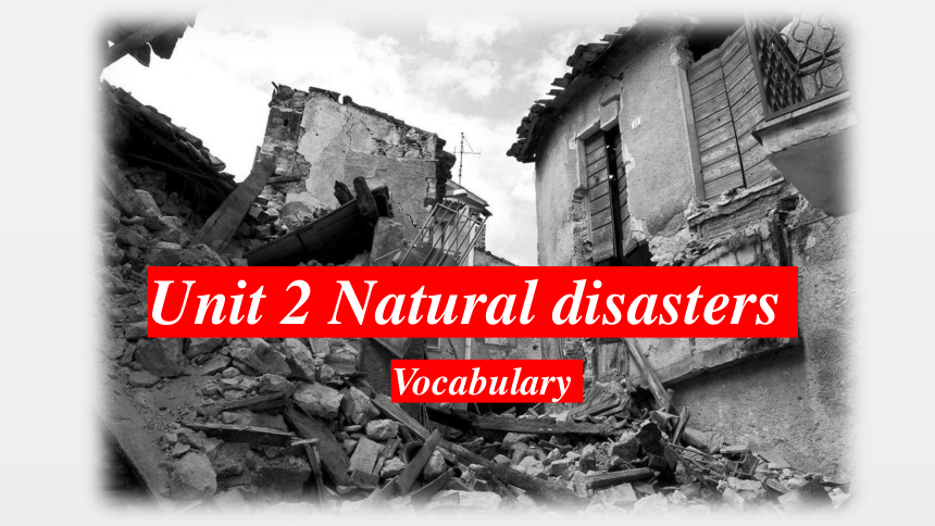 牛津译林版（2019）必修第三册Unit2 Natural disasters词汇课件(共22张PPT)
