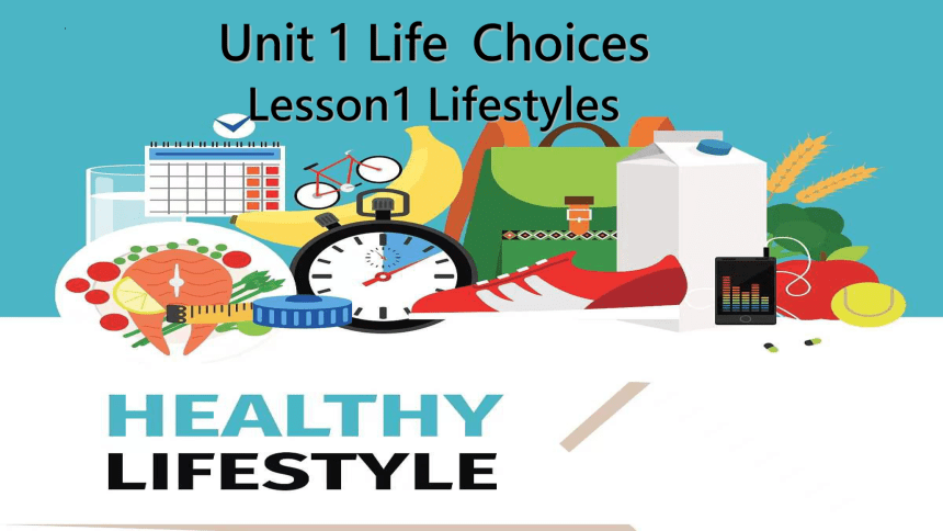 北师大版（2019）  必修第一册  Unit 1 Life Choices  Lesson 1 Lifestyles课件(共19张PPT)