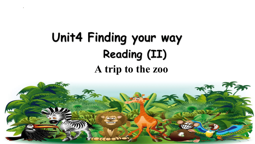 Unit 4 Finding your way Reading2课件
