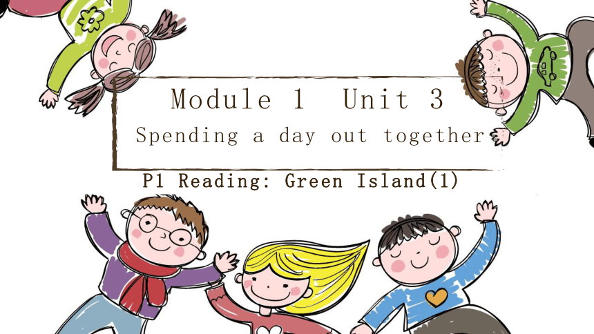 Module 1 Family and friends Unit3 Reading 课件＋音频(共15张PPT)牛津上海版（试用本）六年级英语上册