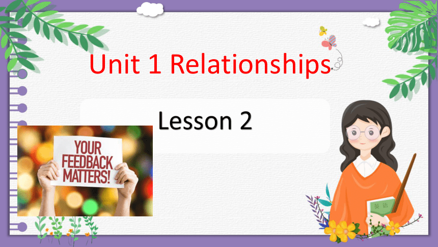 北师大版（2019） 选修一Unit 1 Relationships  Lesson 2 How Do We Like Teachers' Feed back?课件（共17张ppt）