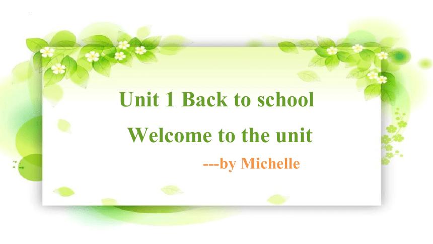 译林版（2019）必修第一册Unit1Back to School Welcome to the unit & Reading课件(共19张PPT，内镶嵌音频)