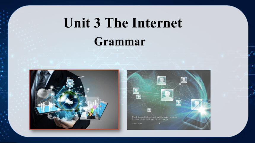 人教版（2019）  必修第二册  Unit 3 The Internet  Discovering Useful Structures课件(共21张PPT)
