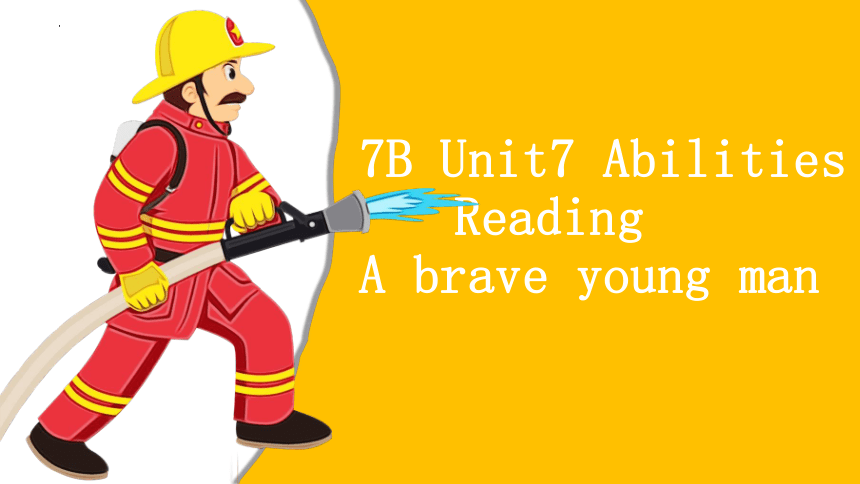 Unit 7 Abilities Reading1课件（牛津译林版七年级下册）