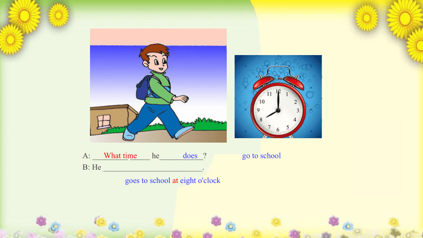 Unit 2 What time do you go to school? Section A (Grammar+Focus~3c) 课件 (共22张PPT)