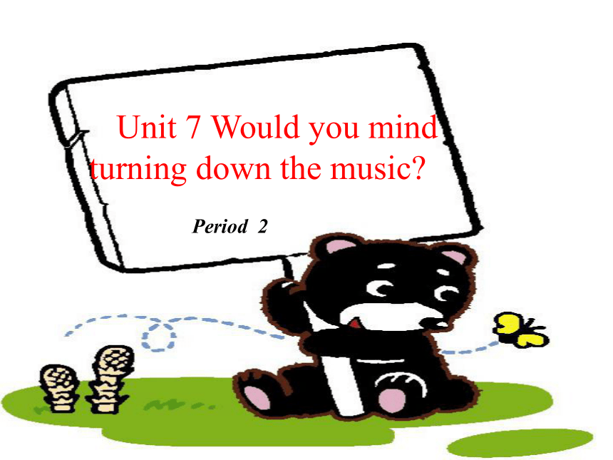 英语八年级下新目标版Unit 7 Would you mind turning down the music?/Section B/3a-4