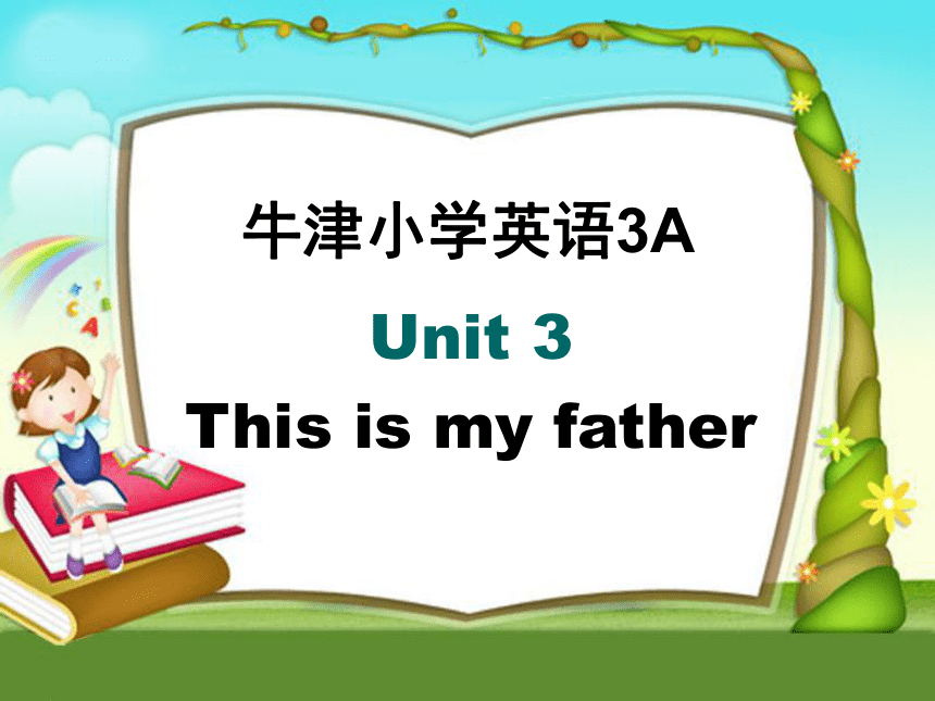 Unit 3 This is my father