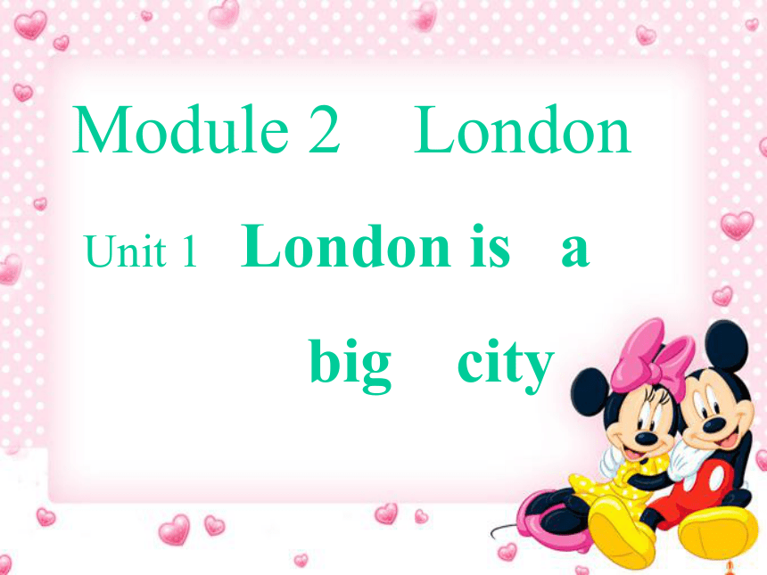 Unit 1 London is a big city. 课件