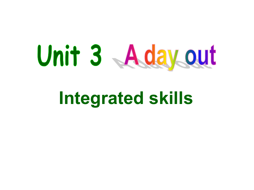 Unit 3 A day out.(Integrated skills)