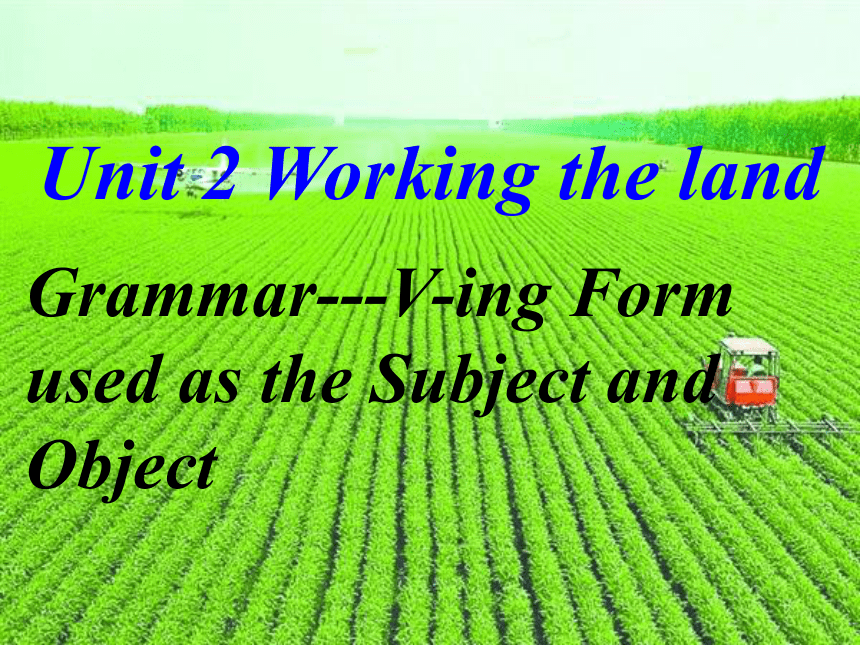 高中英语人教版（新课程标准必修4Unit 2 Working the land Grammar 课件（20张PPT)