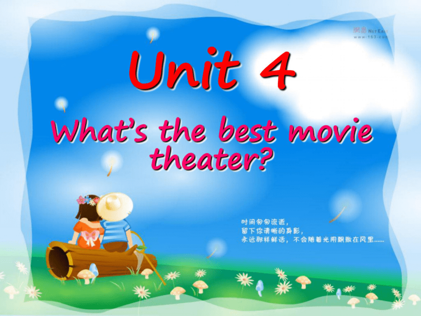 Unit 4 What’s the best movie theater?（Section A 1a-1c）