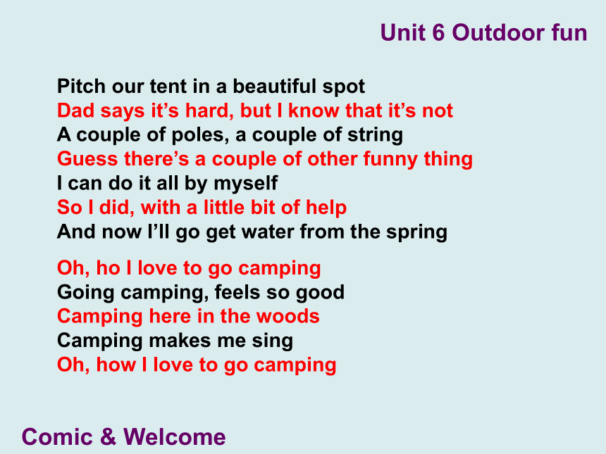 Unit 6 Outdoor fun     Comic & Welcome 课件