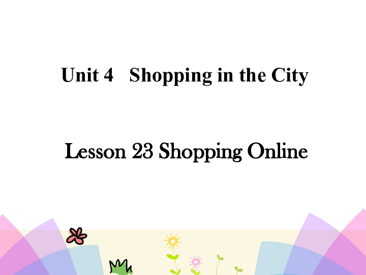 Lesson 23 Shopping Online 课件 (共16张PPT) 无音视频