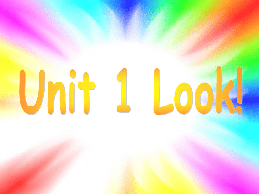 Unit 1 Look!