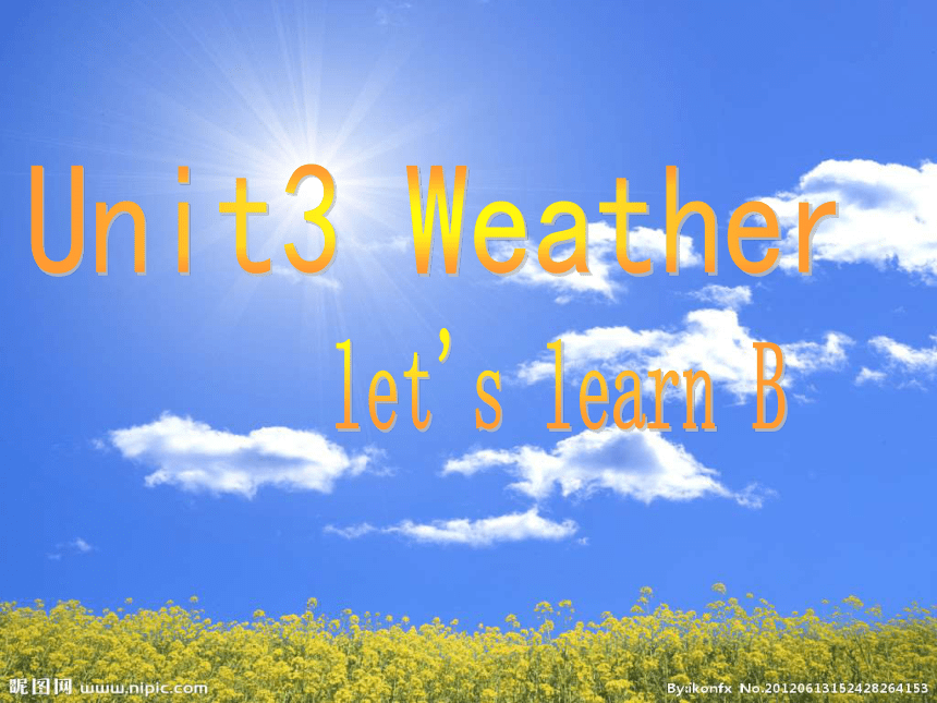 Unit 3 Weather PB Let’s learn 课件