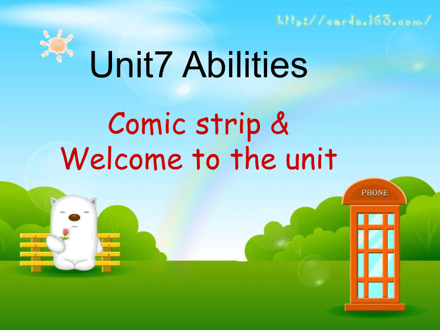 牛津译林版七年级英语下册 Unit 7 Abilities  comic strip  welcome to the unit （共28张PPT）