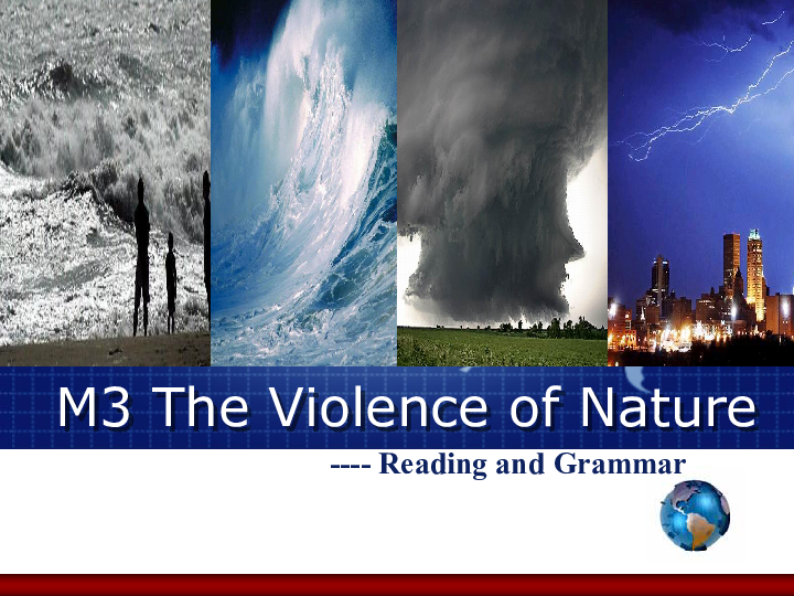 Module 3 The Violence of Nature Reading and Grammar 课件（28张PPT）
