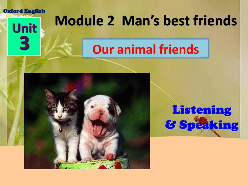 牛津深圳版 七下 Unit 3 Our animal friends listening and speaking 课件 ( 24张PPT，含音频)