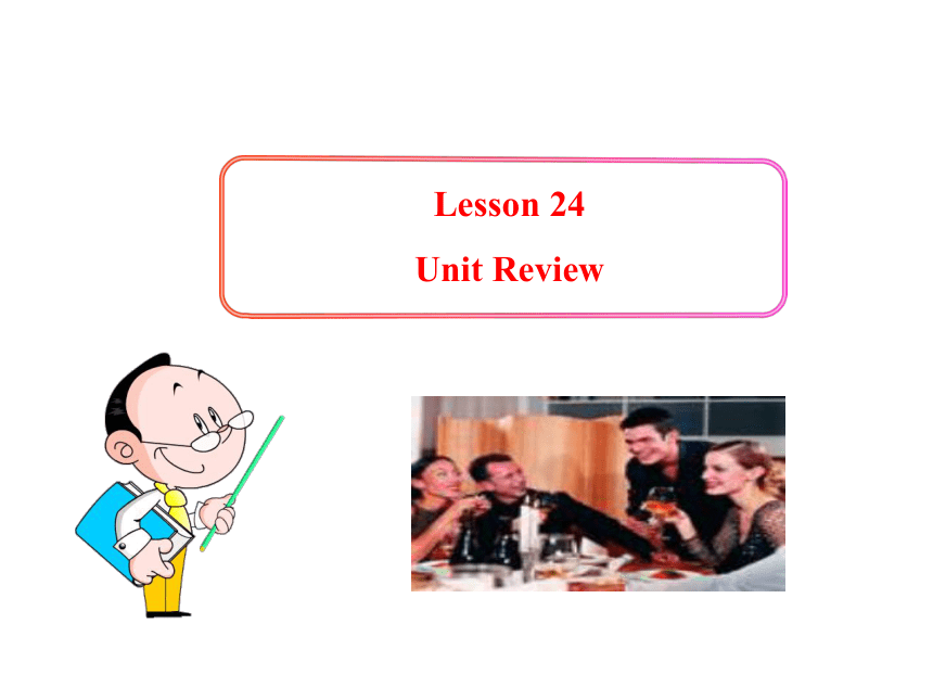 Lesson 24 Unit3 Review（15张ppt）